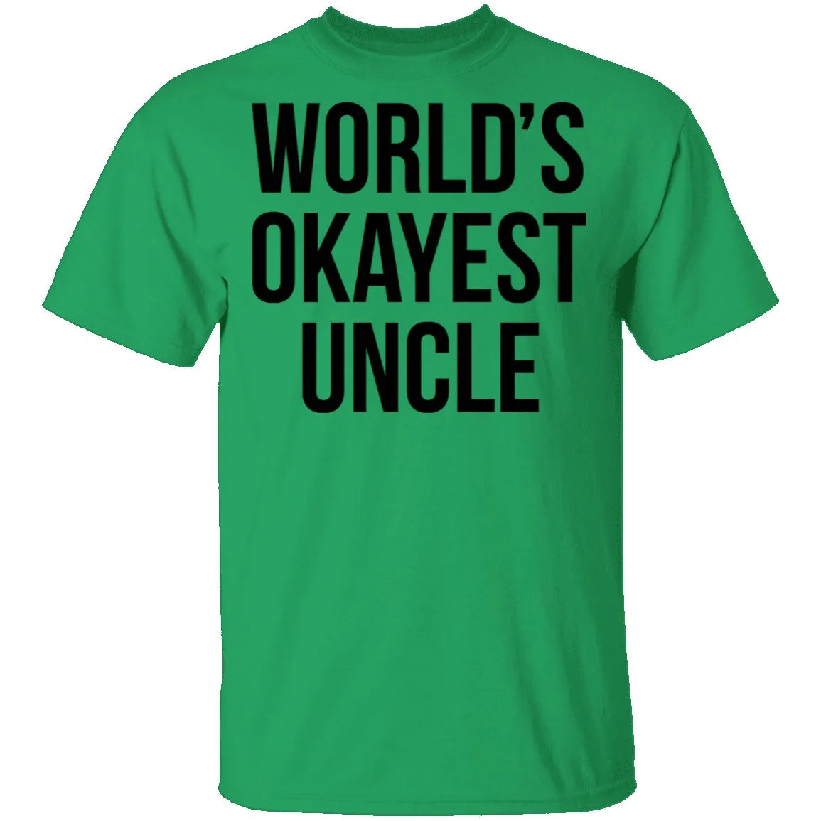 World's Okayest Uncle T-Shirt