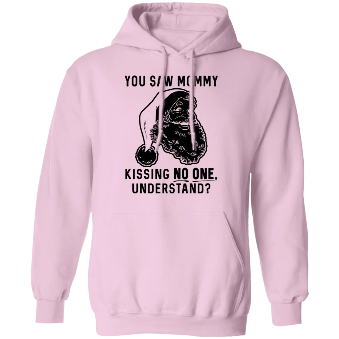 You Saw Mom Kissing No One Understand T-Shirt